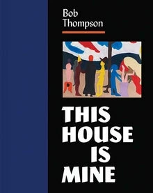 Best Pirce ✨ Yale University Press Bob Thompson: This House Is Mine ✨