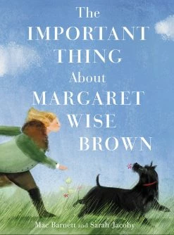 Budget 💯 Balzer+Bray The Important Thing About Margaret Wise Brown ⭐