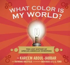 Discount 👍 Candlewick Press What Color Is My World: The Lost History of African-American Inventors 🧨
