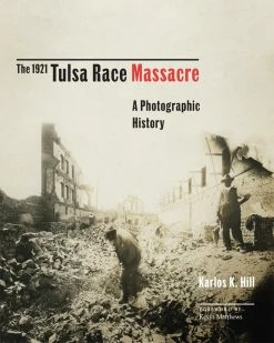 Coupon ⭐ Ingram The 1921 Tulsa Race Massacre: A Photographic History 🔔
