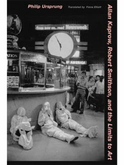 Top 10 🤩 UC Press c/o Perseus Allan Kaprow, Robert Smithson, and the Limits to Art ⭐