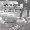 Promo 👏 PCP Press Wasted Words: The Essential Dave Hickey Online Compilation 🎁
