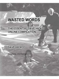 Promo 👏 PCP Press Wasted Words: The Essential Dave Hickey Online Compilation 🎁