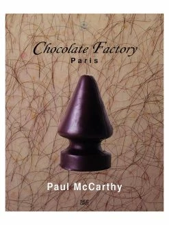 Brand new 😉 HATJE CANTZ Paul McCarthy: Chocolate Factory Paris 👍