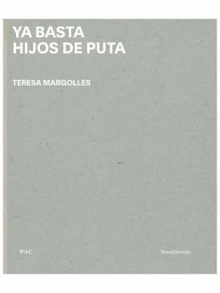 Flash Sale 🔥 Silvana Editoriale Teresa Margolles: Ya Basta Hijos de Puta 🎉