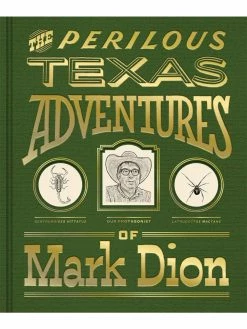 Budget 👏 YALE UNIVERSITY PRESS The Perilous Texas Adventures of Mark Dion ⌛