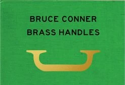 Hot Sale 🎁 J&L BOOKS Bruce Conner Brass Handles: A Project by Will Brown ✨