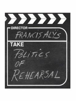 Best deal 🔥 DAP/Ingram Francis Alÿs: Politics of Rehearsal 😀