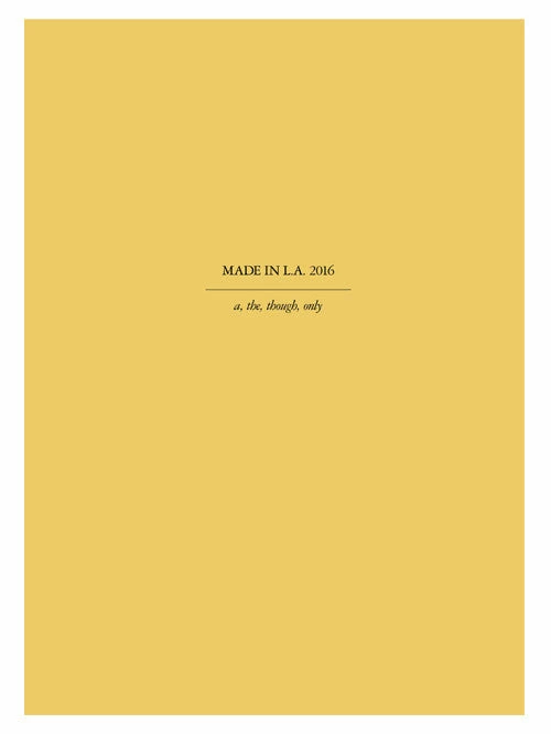 Top 10 ✔️ Hammer Museum Made in L.A. 2016: a, the, though, only 👏