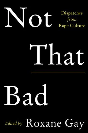 Cheapest 🤩 HARPERCOLLINS PUBLISHERS Roxane Gay: Not That Bad 🤩