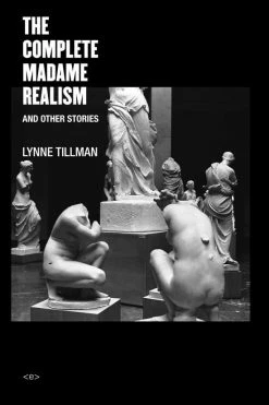 Best reviews of 😍 Semiotext(e) Lynne Tillman Complete Madame Realism and Other Stories ❤️